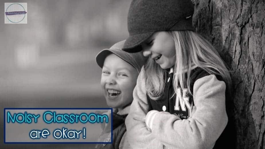 Two children laughing with caption "noisy classrooms are okay!"