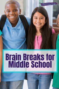 brain breaks for middle school