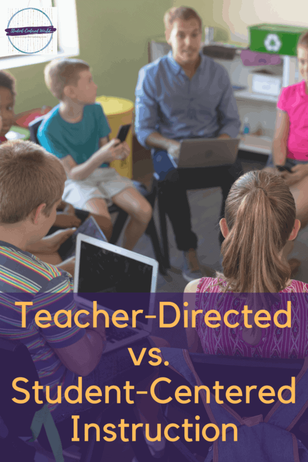 Teacher-Directed vs. Student-Centered Instruction