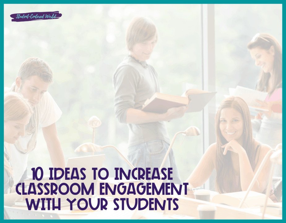 10 Ideas to Increase Classroom Engagement