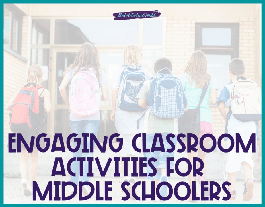 A group of five middle school children with backpacks stand outside a school building. Text reads Engaging Activities for Middle School Students, with a small banner at the top saying Student-Centered World.