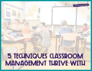 5 Easy Techniques Classroom Management Thrives With