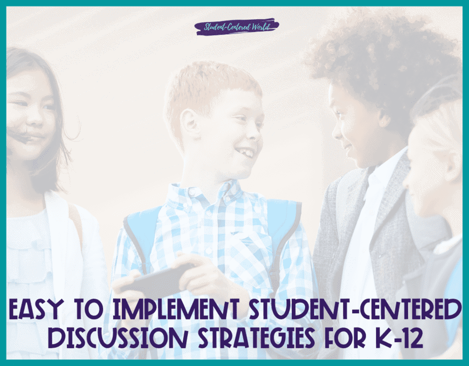 student centered discussion strategies