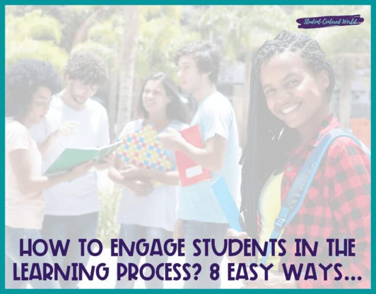 How To Engage Students In The Learning Process? 8 Easy Ways