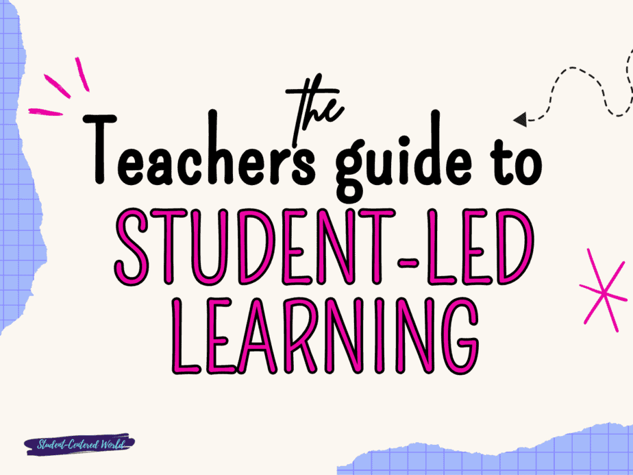 The teacher's guide to student-led learning