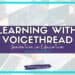 A banner displays the text "Learning with VoiceThread: Innovation in Education" prominently, while studentcenteredworld.com is noted below. In the background, two individuals are engaged with their laptops, highlighting the interactive essence of VoiceThread.