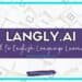 Promotional graphic for Langly.ai, featuring text: Tool for English Language Learners with a background of scattered wooden letter tiles. The text at the bottom reads: Langly - A Student-Centered World.