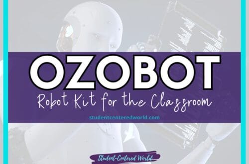 An image features an Ozobot robot holding a tablet, displaying the text "OZOBOT: Robot Kit for the Classroom." The background showcases a STEM-focused theme, with the website studentcenteredworld.com highlighted.