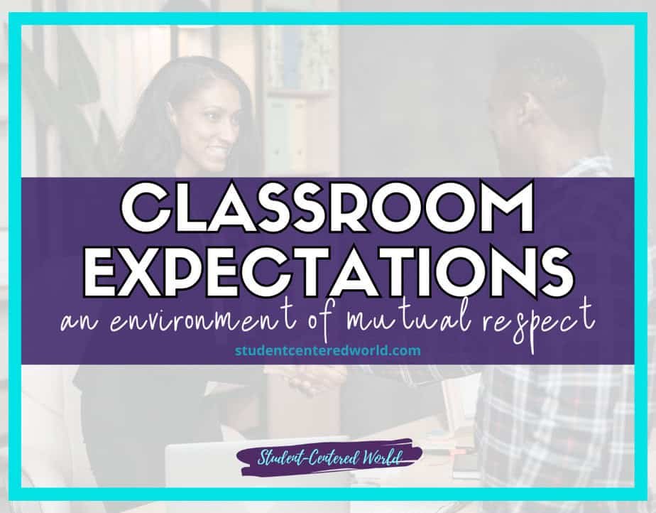 A banner titled "Classroom Expectations" promotes an environment of mutual respect, with a blurred image of a handshake in a classroom setting. The website and logo are subtly visible, reinforcing the message.