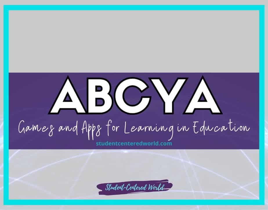 Graphic with a purple background featuring the text ABCYA Games and Apps for Learning in Education. Below, it reads studentcenteredworld.com and Student-Centered World at the bottom. A light blue border frames this vibrant ABCYA-themed image.