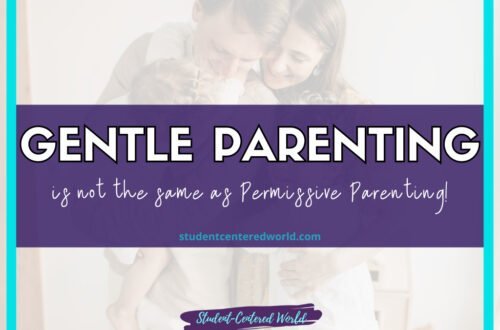 Image with text: Gentle Parenting is not the same as Permissive Parenting! on a purple background. The URL studentcenteredworld.com is displayed below in blue. A faint image of a smiling family in the background.