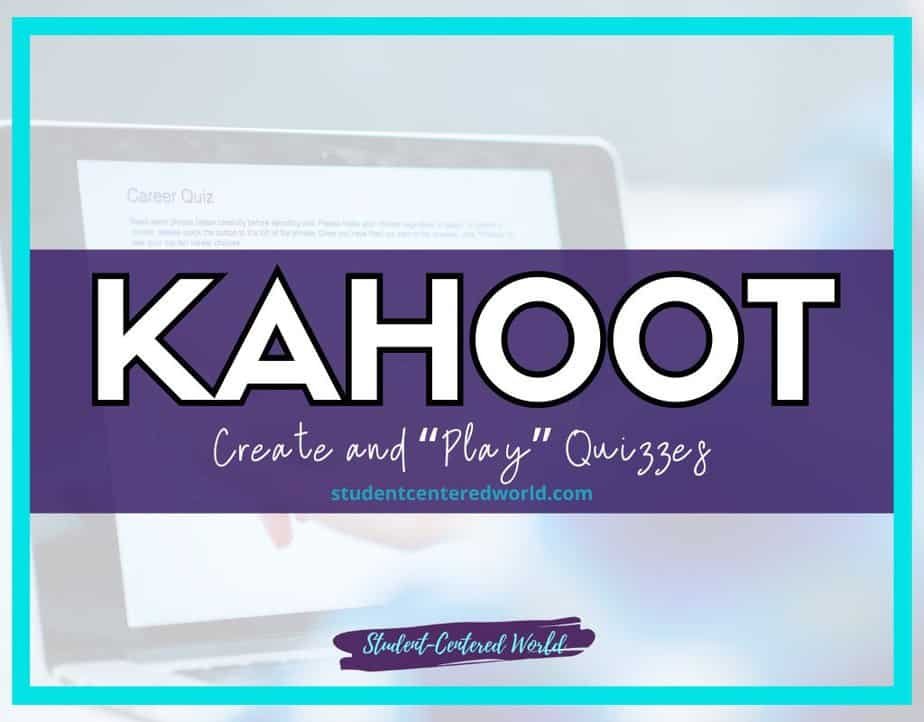 The image shows a laptop screen with the text Career Quiz visible. Overlaid on the image is a purple rectangle with KAHOOT in white bold letters, and below it, the text Create and Play Quizzes with studentcenteredworld.com beneath.