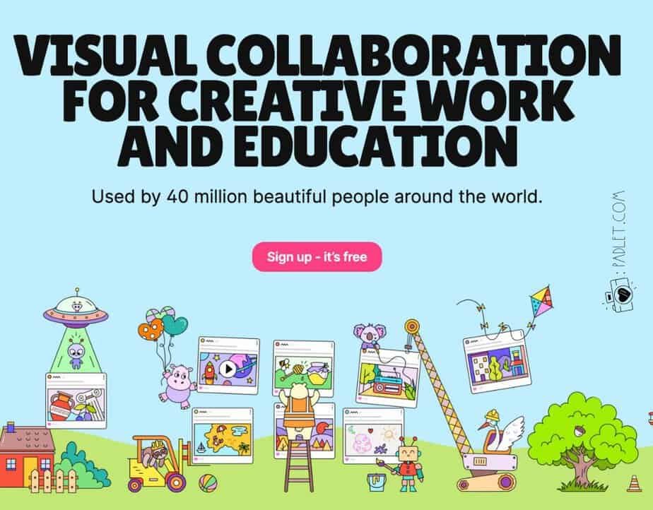 A colorful illustration showing cartoon characters collaborating on various digital screens. The text reads, Visual Collaboration for Creative Work and Education. Used by 40 million beautiful people around the world. From Padlet homepage.