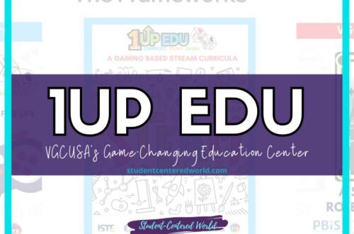 Graphic with a purple banner displaying 1UP EDU and VGCUSAs Game-Changing Education Center over a background featuring educational icons and the text Student-Centered World at the bottom.