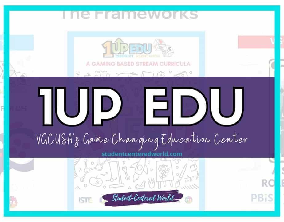 Graphic with a purple banner displaying 1UP EDU and VGCUSAs Game-Changing Education Center over a background featuring educational icons and the text Student-Centered World at the bottom.