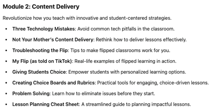 A list of topics for Module 2: Content Delivery, including technology mistakes, effective lesson delivery, flipped classrooms, student choice, choice boards and rubrics, problem solving, and a lesson planning cheat sheet.