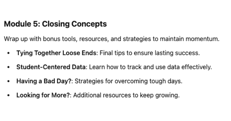 A slide titled Module 5: Closing Concepts lists items: tying together loose ends, student-centered data, strategies for tough days, and additional resources. These are bonus tools and strategies to maintain momentum.