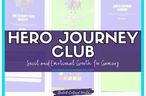 Text graphic with HERO JOURNEY CLUB prominently displayed in bold letters. Below, the message Social and Emotional Growth for Gamers is elegantly presented alongside the URL studentcenteredworld.com. The background features vibrant, blurred colors and text.