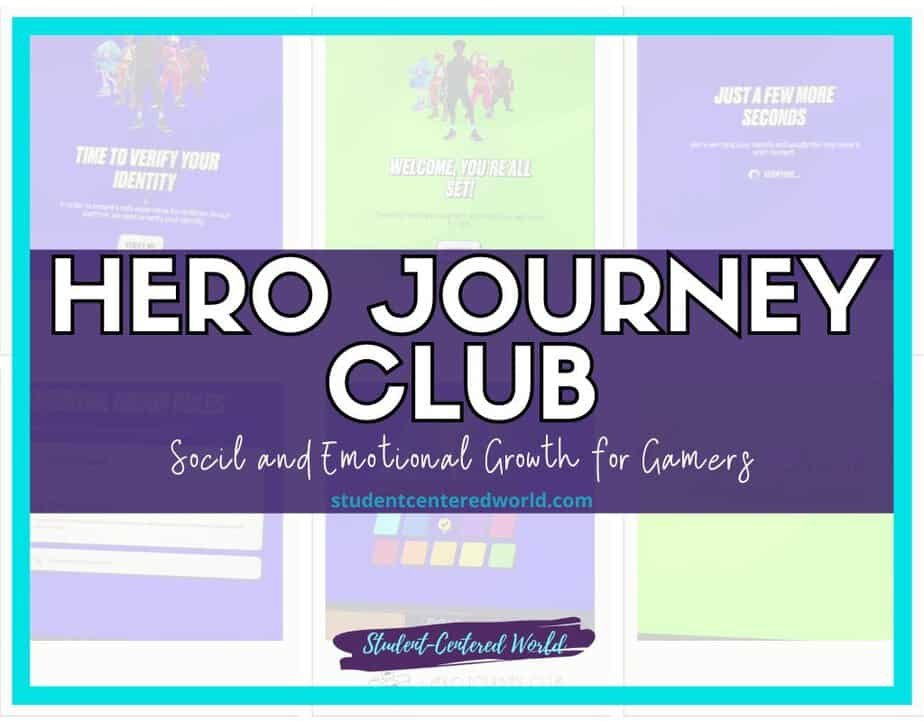 Text graphic with HERO JOURNEY CLUB prominently displayed in bold letters. Below, the message Social and Emotional Growth for Gamers is elegantly presented alongside the URL studentcenteredworld.com. The background features vibrant, blurred colors and text.